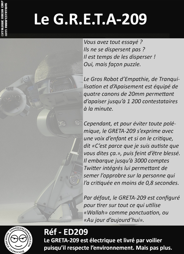 Le GRETA-209 ne prend pas l'avion ; il a essayé une fois, ça a mal tourné.